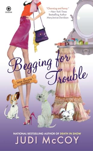 Beispielbild fr Begging for Trouble : A Dog Walker Mystery zum Verkauf von Better World Books