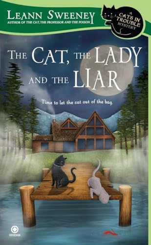 Imagen de archivo de The Cat, the Lady and the Liar: A Cats in Trouble Mystery a la venta por SecondSale