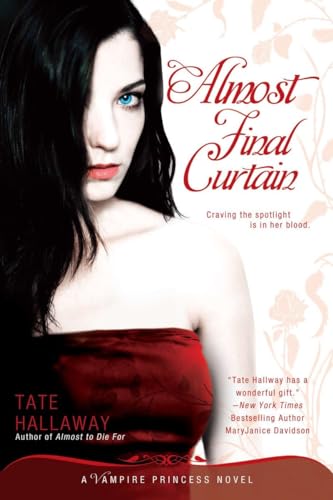 Stock image for Almost Final Curtain : A Vampire Princess Novel for sale by Better World Books