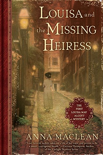 Beispielbild fr Louisa and the Missing Heiress : The First Louisa May Alcott Mystery zum Verkauf von Better World Books