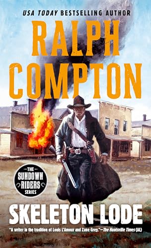 Stock image for Ralph Compton Skeleton Lode (Ralph Compton Western Series) for sale by Isle of Books