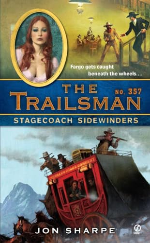 Stock image for The Trailsman #357: Stagecoach Sidewinders for sale by MusicMagpie