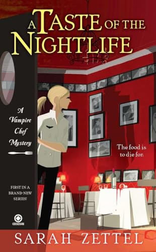 A Taste of the Nightlife: A Vampire Chef Mystery