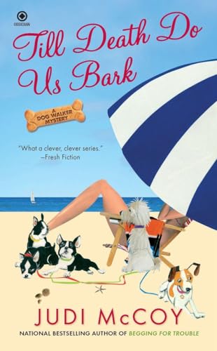 Stock image for Till Death Do Us Bark: A Dog Walker Mystery for sale by Gulf Coast Books