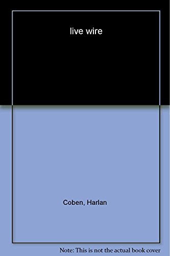 Stock image for LIVE WIRE COBEN, HARLAN for sale by Iridium_Books