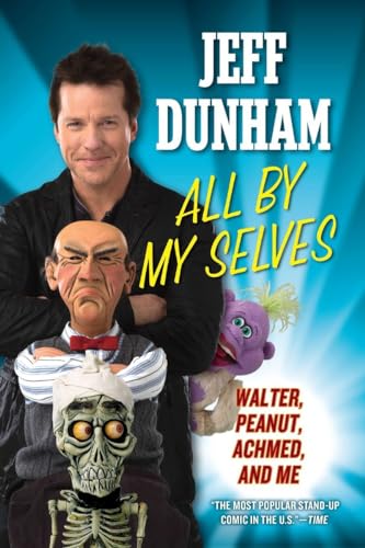 9780451234698: All By My Selves: Walter, Peanut, Achmed, and Me