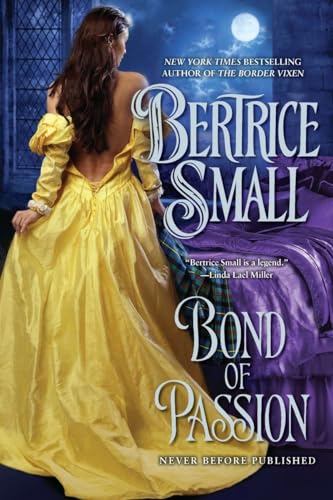 Bond of Passion (Border Chronicles) (9780451234766) by Small, Bertrice