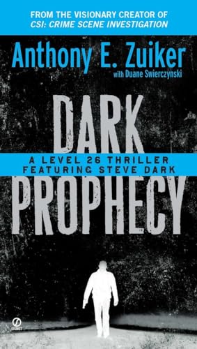 Beispielbild fr Dark Prophecy: A Level 26 Thriller Featuring Steve Dark zum Verkauf von Once Upon A Time Books