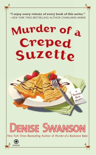 Stock image for Murder of a Creped Suzette: A Scumble River Mystery for sale by SecondSale