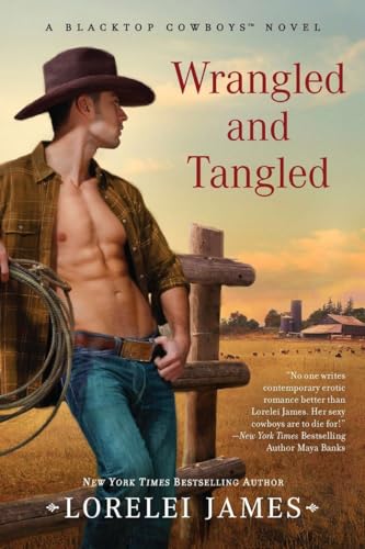 Stock image for Wrangled and Tangled (Blacktop Cowboys Novel) for sale by BooksRun