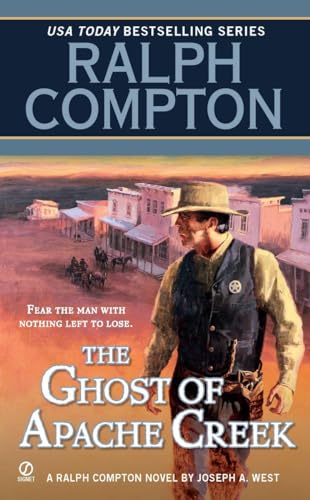 Stock image for Ralph Compton the Ghost of Apache Creek for sale by Better World Books