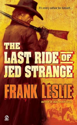 Beispielbild fr The Last Ride of Jed Strange zum Verkauf von Better World Books