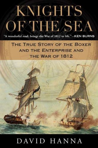 Beispielbild fr Knights of the Sea: The True Story of the Boxer and the Enterprise and the War of 1812 zum Verkauf von Gulf Coast Books