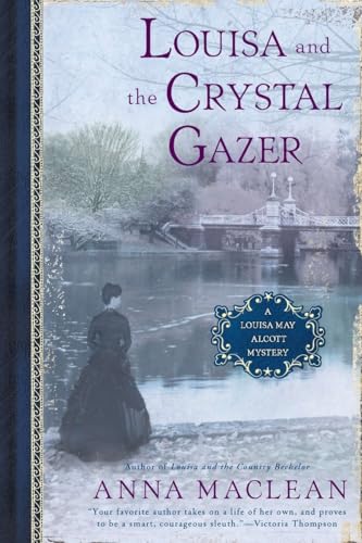 Imagen de archivo de Louisa and the Crystal Gazer : A Louisa May Alcott Mystery a la venta por Better World Books