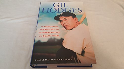 Beispielbild fr Gil Hodges : The Brooklyn Bums, the Miracle Mets, and the Extraordinary Life of a Baseball Legend zum Verkauf von Better World Books