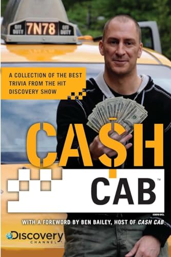 Beispielbild fr Cash Cab: A Collection of the Best Trivia from the Discovery Channel Series zum Verkauf von Buchpark