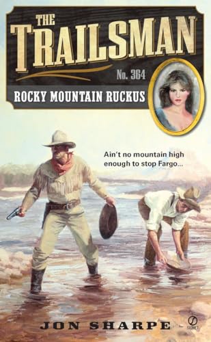 Stock image for The Trailsman #364: Rocky Mountain Ruckus for sale by Revaluation Books
