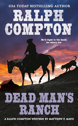 Stock image for Ralph Compton Dead Mans Ranch (A Ralph Compton Western) for sale by Goodwill of Colorado