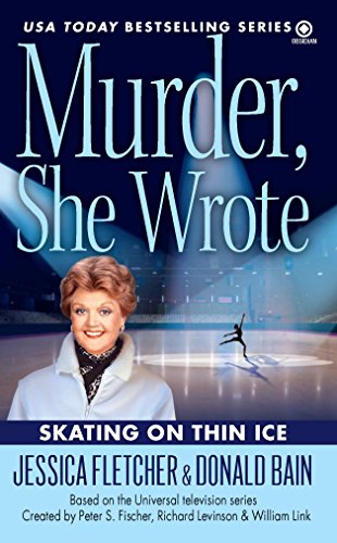Beispielbild fr Murder, She Wrote: Skating on Thin Ice zum Verkauf von Wonder Book