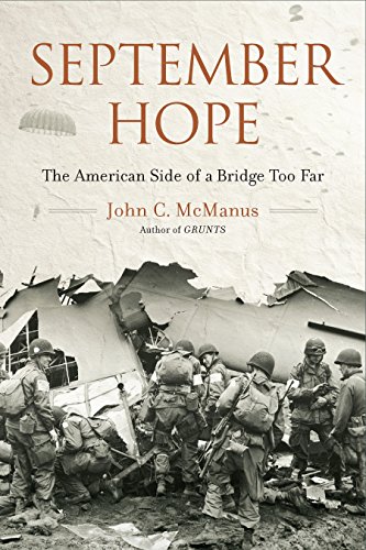 Stock image for September Hope: The American Side of a Bridge Too Far for sale by ZBK Books