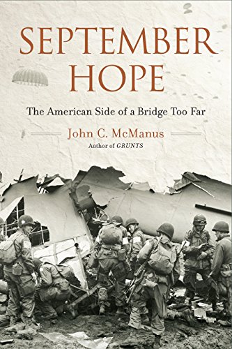 September Hope: The American Side of a Bridge Too Far (9780451237064) by McManus, John C.