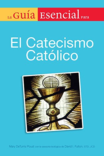 Imagen de archivo de La guia esencial del catecismo de la igelia catolica (Guia Esencial para / Essential Guide to) a la venta por Half Price Books Inc.