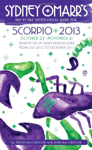 Beispielbild fr Sydney Omarr`s Day-by-Day Astrological Guide for the Year 2013: Scorpio zum Verkauf von Buchpark