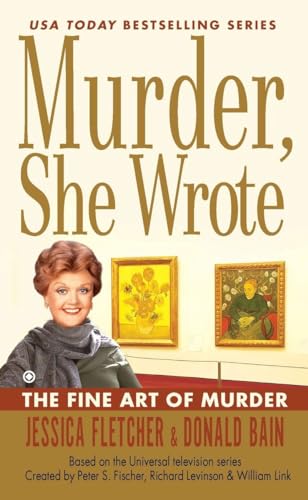 Stock image for The Fine Art of Murder (Murder, She Wrote, Book 36) for sale by Reliant Bookstore