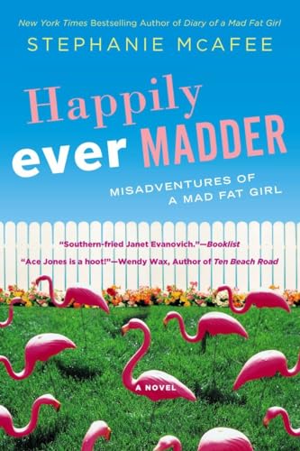 Stock image for Happily Ever Madder: Misadventures of a Mad Fat Girl for sale by ThriftBooks-Atlanta