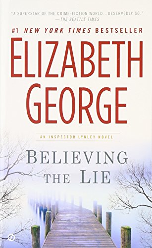 Believing the Lie: A Lynley Novel - George, Elizabeth