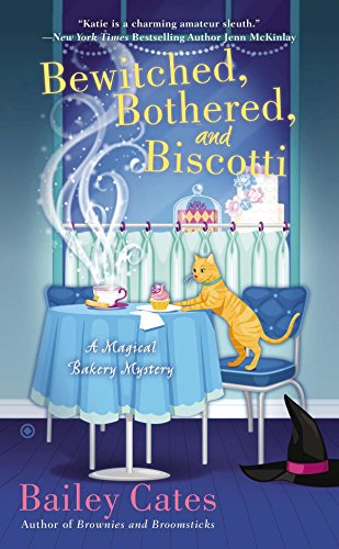 Imagen de archivo de Bewitched, Bothered, and Biscotti: A Magical Bakery Mystery a la venta por Half Price Books Inc.