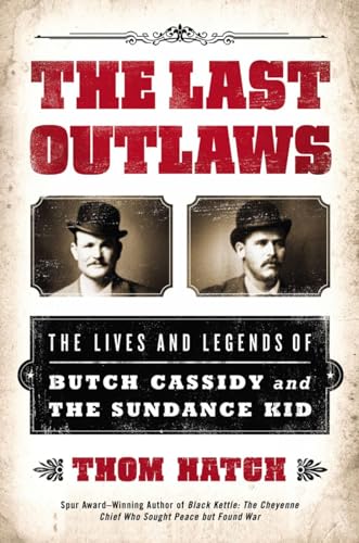 9780451239198: The Last Outlaws: The Lives and Legends of Butch Cassidy and the Sundance Kid