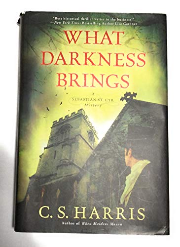 What Darkness Brings: A Sebastian St. Cyr Mystery