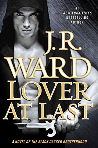 Stock image for Lover At Last: A Novel of the Black Dagger Brotherhood for sale by Dream Books Co.