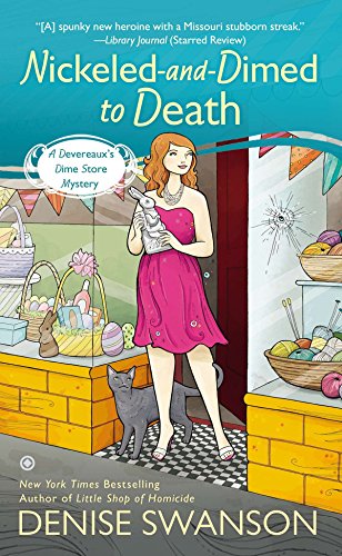Beispielbild fr Nickeled-and-Dimed to Death: A Devereaux's Dime Store Mystery zum Verkauf von Reliant Bookstore