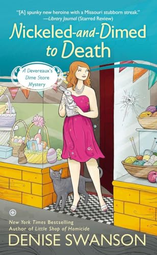 Nickeled-and-Dimed to Death: A Devereaux's Dime Store Mystery (9780451239426) by Swanson, Denise