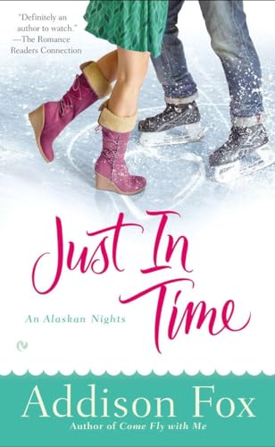 Beispielbild fr Just in Time : An Alaskan Nights Novel zum Verkauf von Better World Books