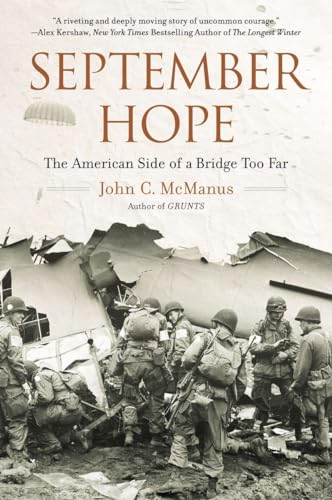 Imagen de archivo de September Hope: The American Side of a Bridge Too Far a la venta por SecondSale