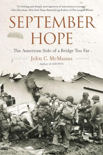 Stock image for September Hope: The American Side of a Bridge Too Far for sale by SecondSale