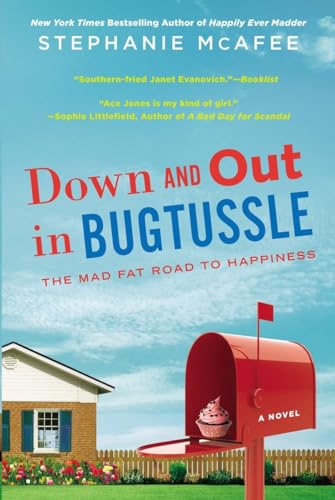 Beispielbild fr Down and Out in Bugtussle : The Mad Fat Road to Happiness zum Verkauf von Better World Books