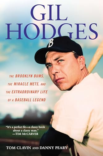 Beispielbild fr Gil Hodges: The Brooklyn Bums, the Miracle Mets, and the Extraordinary Life of a Baseball Legend zum Verkauf von Bulk Book Warehouse