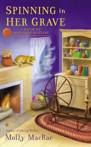 Stock image for Spinning in Her Grave: A Haunted Yarn Shop Mystery for sale by Gulf Coast Books