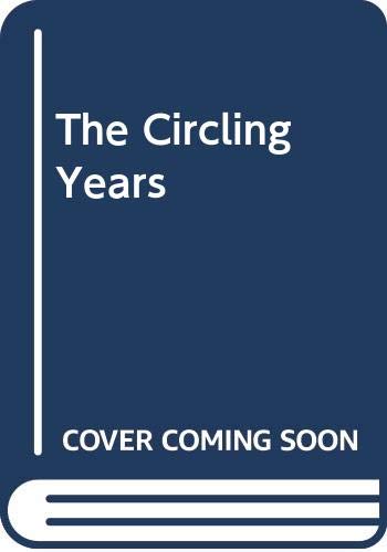 9780451400062: The Circling Years