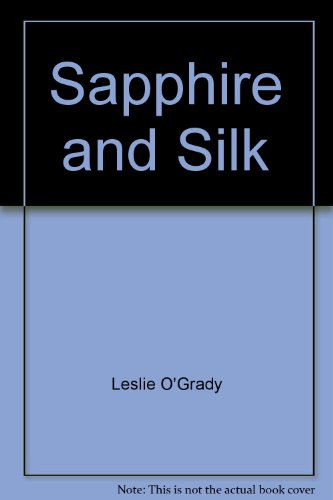 Stock image for Sapphire and Silk for sale by Hawking Books