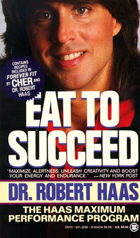 Imagen de archivo de Eat to Succeed. The Haas Maximum Performance Program. Recipes by Hilarie Porter. a la venta por Antiquariat Christoph Wilde