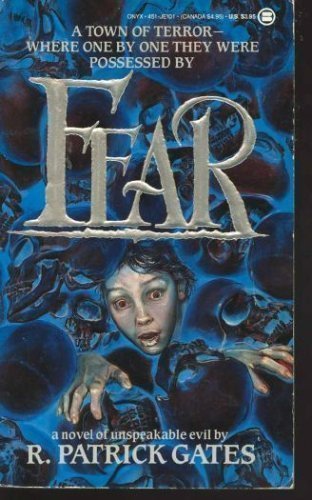 Fear (9780451401014) by R. Patrick Gates