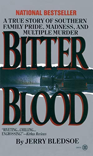 Beispielbild fr Bitter Blood: 2a True Story of Southern Family Pride, Madness, and Multiple Murder zum Verkauf von ThriftBooks-Atlanta