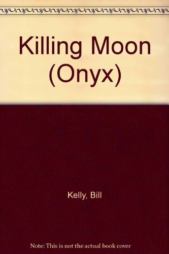 Beispielbild fr Killing Moon (Onyx) zum Verkauf von R Bookmark