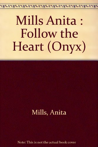 Imagen de archivo de Follow the Heart a la venta por Once Upon A Time Books