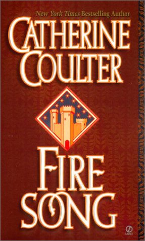 Fire Song (Song Novels) (9780451402387) by Coulter, Catherine